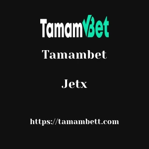 Tamambet Jetx