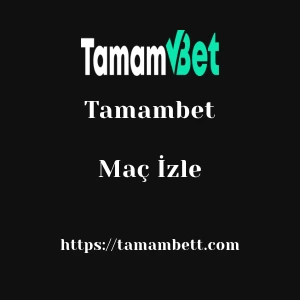 Tamambet Maç İzle
